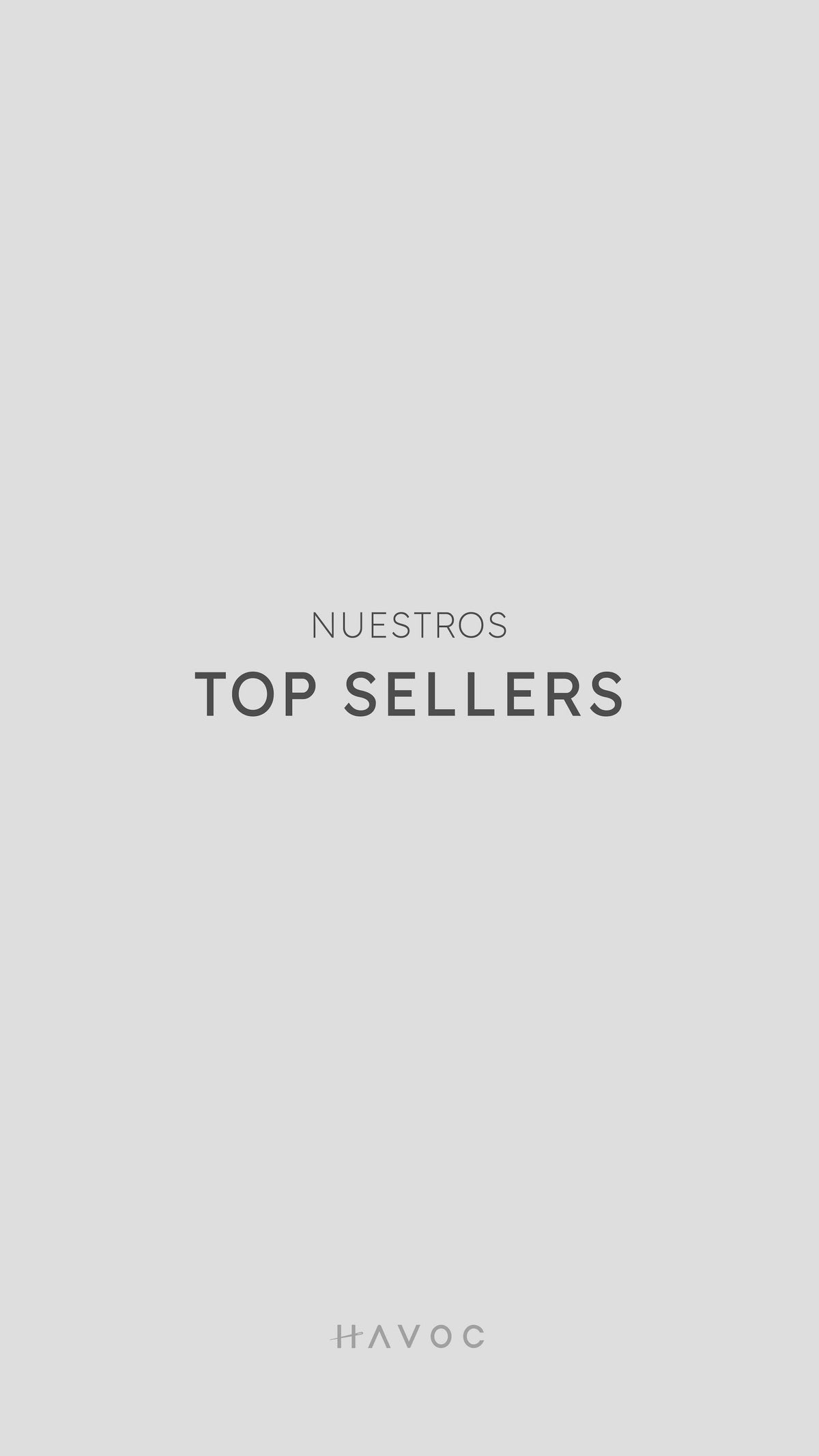NUESTROS TOP SELLERS Havoc